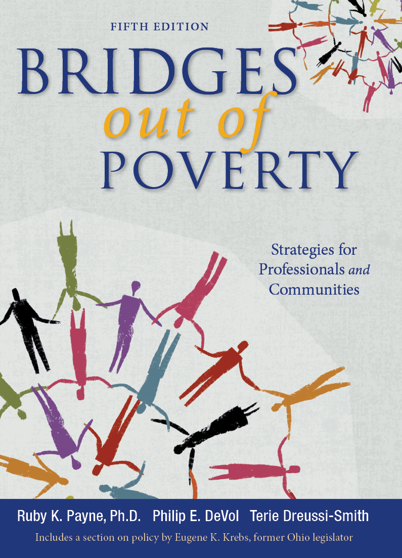Bridges Out of Poverty (Fifth Edition): Strategies for Professionals and Communities