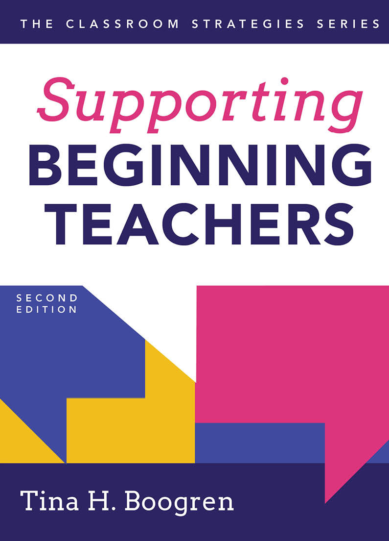 Supporting Beginning Teachers, Second Edition